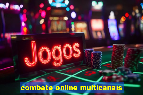 combate online multicanais